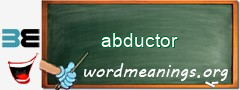 WordMeaning blackboard for abductor